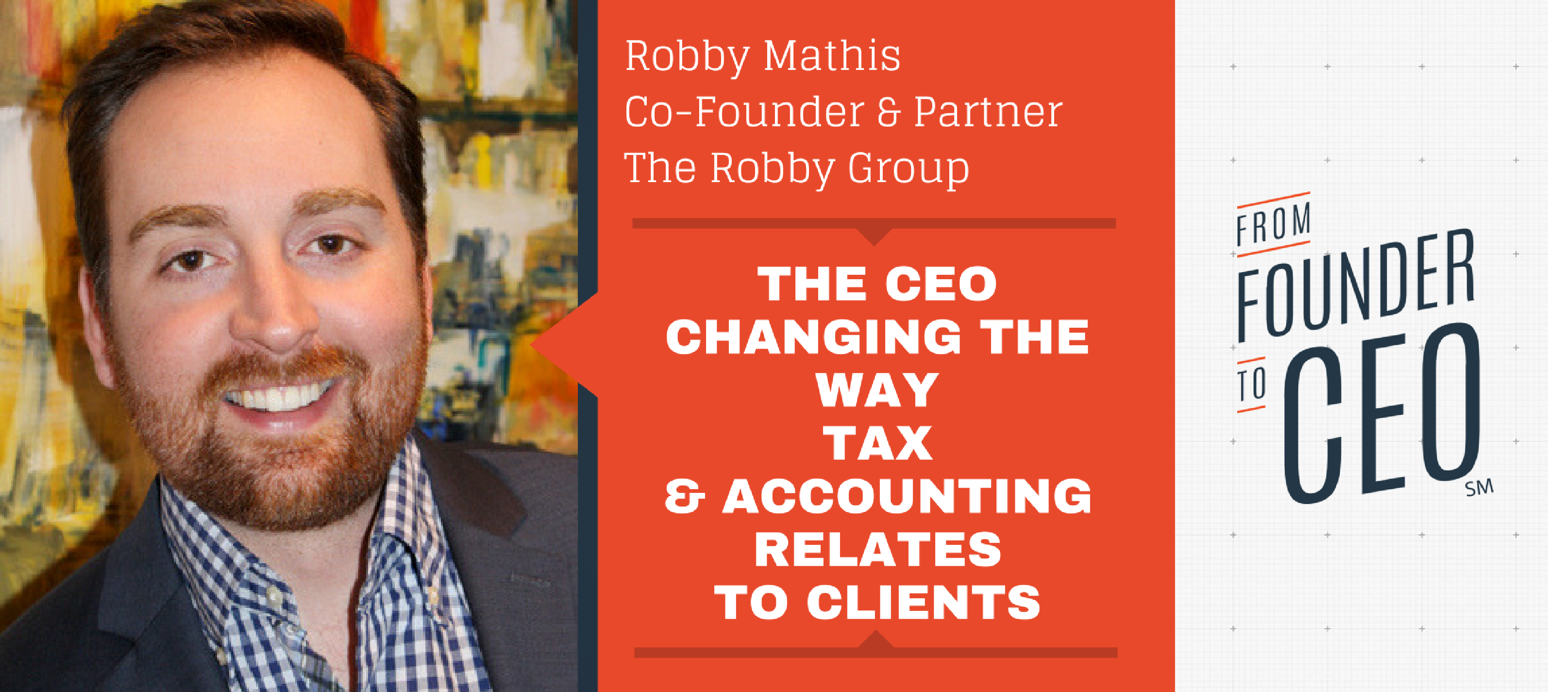168 — Robby Mathis - From Founder to CEO